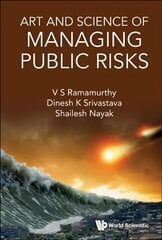 Art And Science Of Managing Public Risks kaina ir informacija | Ekonomikos knygos | pigu.lt