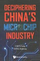 Deciphering China's Microchip Industry kaina ir informacija | Socialinių mokslų knygos | pigu.lt