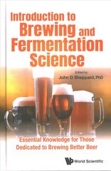 Introduction To Brewing And Fermentation Science: Essential Knowledge For Those Dedicated To Brewing Better Beer цена и информация | Книги по социальным наукам | pigu.lt