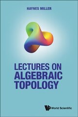Lectures On Algebraic Topology kaina ir informacija | Ekonomikos knygos | pigu.lt