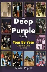 Deep Purple Family: Year by Year (- 1979), Vol 1 kaina ir informacija | Knygos apie meną | pigu.lt