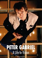 Peter Gabriel A Life In Vision New edition цена и информация | Книги об искусстве | pigu.lt