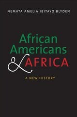 African Americans and Africa: A New History kaina ir informacija | Socialinių mokslų knygos | pigu.lt