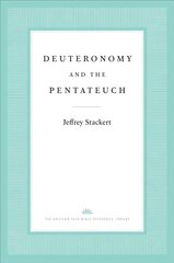 Deuteronomy and the Pentateuch цена и информация | Духовная литература | pigu.lt