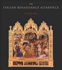 Italian Renaissance Altarpiece: Between Icon and Narrative цена и информация | Книги об искусстве | pigu.lt