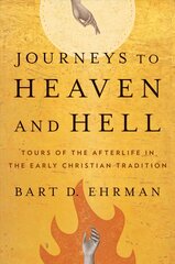 Journeys to Heaven and Hell: Tours of the Afterlife in the Early Christian Tradition цена и информация | Духовная литература | pigu.lt