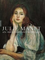 Julie Manet: An Impressionist Heritage kaina ir informacija | Knygos apie meną | pigu.lt