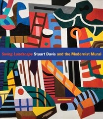 Swing Landscape: Stuart Davis and the Modernist Mural kaina ir informacija | Knygos apie meną | pigu.lt
