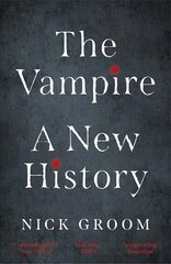 Vampire: A New History kaina ir informacija | Istorinės knygos | pigu.lt