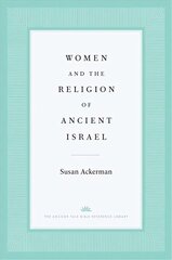 Women and the Religion of Ancient Israel цена и информация | Исторические книги | pigu.lt