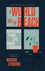 World Out of Reach: Dispatches from Life under Lockdown цена и информация | Поэзия | pigu.lt