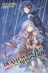 Death March to the Parallel World Rhapsody, Vol. 13 (light novel) kaina ir informacija | Fantastinės, mistinės knygos | pigu.lt