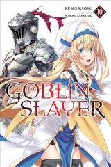 Goblin Slayer, Vol. 10 (light novel) kaina ir informacija | Fantastinės, mistinės knygos | pigu.lt