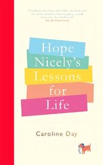 Hope Nicely's Lessons for Life: 'An absolute joy' - Sarah Haywood kaina ir informacija | Fantastinės, mistinės knygos | pigu.lt