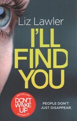 I'll Find You: The most pulse-pounding thriller you'll read this year from the bestselling author of DON'T WAKE UP kaina ir informacija | Fantastinės, mistinės knygos | pigu.lt