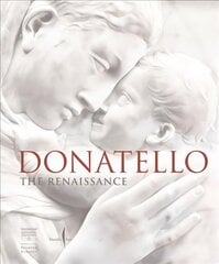 Donatello: The Renaissance цена и информация | Книги об искусстве | pigu.lt