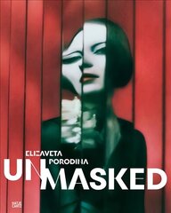 Elizaveta Porodina: UN/MASKED цена и информация | Книги по фотографии | pigu.lt