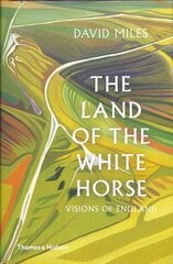 Land of the White Horse: Visions of England цена и информация | Исторические книги | pigu.lt