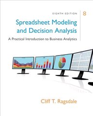 Spreadsheet Modeling & Decision Analysis: A Practical Introduction to Business Analytics 8th edition kaina ir informacija | Ekonomikos knygos | pigu.lt