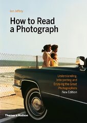 How to Read a Photograph цена и информация | Книги по фотографии | pigu.lt