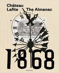 Chateau Lafite: The Almanac kaina ir informacija | Receptų knygos | pigu.lt