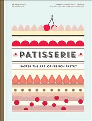 Patisserie: Master the Art of French pastry Hardback цена и информация | Книги рецептов | pigu.lt