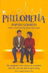 Philomena: The True Story of a Mother and the Son She Had to Give Away (Film Tie-in Edition) Unabridged edition цена и информация | Биографии, автобиогафии, мемуары | pigu.lt