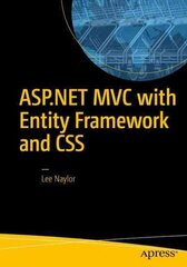 ASP.NET MVC with Entity Framework and CSS 2016 1st ed. цена и информация | Книги по экономике | pigu.lt