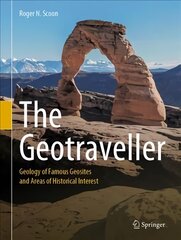 Geotraveller: Geology of Famous Geosites and Areas of Historical Interest 1st ed. 2021 цена и информация | Книги по социальным наукам | pigu.lt