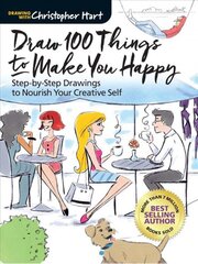 Draw 100 Things to Make You Happy: Step-by-Step Drawings to Nourish Your Creative Self цена и информация | Книги о питании и здоровом образе жизни | pigu.lt