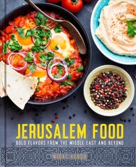 Jerusalem Food: Bold Flavors from the Middle East and Beyond цена и информация | Книги рецептов | pigu.lt