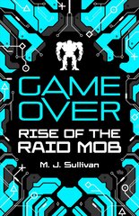 Game Over: Rise of the Raid Mob цена и информация | Книги для подростков и молодежи | pigu.lt