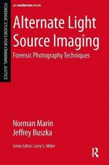 Alternate Light Source Imaging: Forensic Photography Techniques kaina ir informacija | Socialinių mokslų knygos | pigu.lt