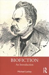 Biofiction: An Introduction kaina ir informacija | Biografijos, autobiografijos, memuarai | pigu.lt