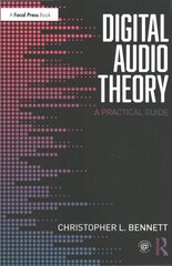 Digital Audio Theory: A Practical Guide kaina ir informacija | Knygos apie meną | pigu.lt