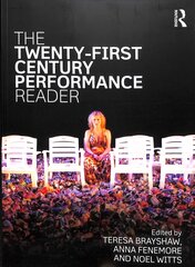 Twenty-First Century Performance Reader цена и информация | Книги об искусстве | pigu.lt