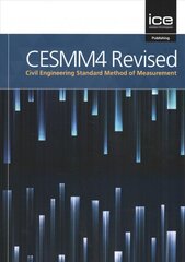 CESMM4 Revised: Civil Engineering Standard Method of Measurement 2019 Revised edition kaina ir informacija | Socialinių mokslų knygos | pigu.lt