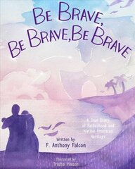 Be Brave, Be Brave, Be Brave цена и информация | Книги для подростков и молодежи | pigu.lt