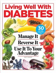 Diabetes Advantage: Manage It. Reverse It. Put It to Use. цена и информация | Самоучители | pigu.lt