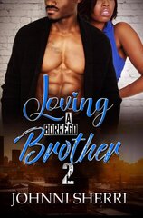 Loving A Borrego Brother 2 kaina ir informacija | Fantastinės, mistinės knygos | pigu.lt