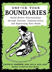 Unfuck Your Boundaries 2nd edition kaina ir informacija | Saviugdos knygos | pigu.lt