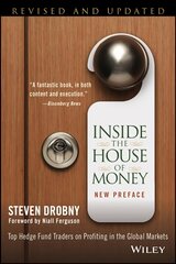 Inside the House of Money: Top Hedge Fund Traders on Profiting in the Global Markets Revised and Updated kaina ir informacija | Ekonomikos knygos | pigu.lt