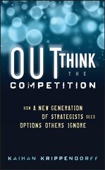 Outthink the Competition: How a New Generation of Strategists Sees Options Others Ignore цена и информация | Самоучители | pigu.lt