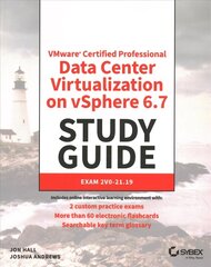 VMware R Certified Professional-Data Center Virtualization on vSphere 6.7 Exam 2V0-21.19 Study Guide: Exam 2V0-21.19 kaina ir informacija | Ekonomikos knygos | pigu.lt