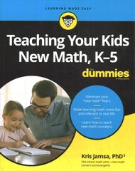 Teaching Your Kids New Math (K-5) For Dummies kaina ir informacija | Socialinių mokslų knygos | pigu.lt