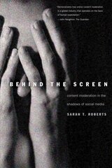 Behind the Screen: Content Moderation in the Shadows of Social Media цена и информация | Книги по социальным наукам | pigu.lt