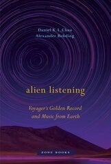 Alien Listening - Voyager's Golden Record and Music from Earth цена и информация | Книги об искусстве | pigu.lt