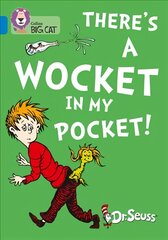 There's a Wocket in my Pocket: Band 04/Blue kaina ir informacija | Knygos paaugliams ir jaunimui | pigu.lt