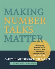 Making Number Talks Matter: Developing Mathematical Practices and Deepening Understanding, Grades 4-10 kaina ir informacija | Socialinių mokslų knygos | pigu.lt