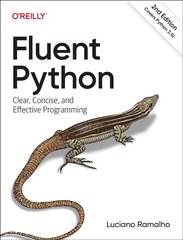 Fluent Python: Clear, Concise, and Effective Programming 2nd Revised edition цена и информация | Книги по экономике | pigu.lt